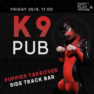 @puppyplay.sweden gör en 'pup-take over' hos oss under namnet K9 Pub. Kvällen är dedikerad till pup communityt men alla är självfallet välkomna. Vare sig du är en pup i gear eller social pup, en handler eller stray pup, pup-nyfiken eller enbart pup friendly. ...och ni handlers, inför träffen bör alla pups ha lärt sig sitta fint! 
Vi på SideTrack vill fortsätta bedriva vårt arbete med att erbjuda en trygg mötesplats för vårt community. Antalet platser är tillsvidare begränsade och personalen agerar högst strikt. Saknas stjärterum ombeds du lämna lokalen. I framtiden kommer alla ni pups även få möjlighet att delta online! 
Så kom gärna tidigt då det är begränsat med platser i lokalen. Läs mer om K9 Pub på https://puppyplay.se/